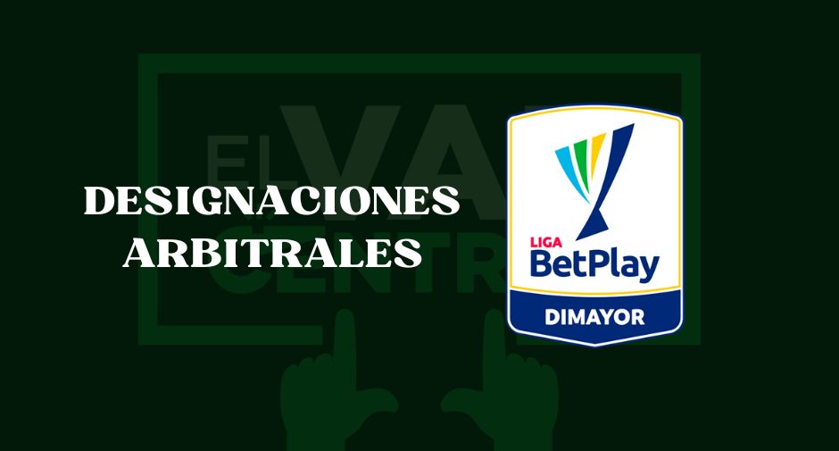 Designaciones arbitrales para la segunda fecha de la Liga BetPlay 2024-II